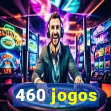 460 jogos